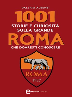 cover image of 1001 storie e curiosità sulla grande Roma che dovresti conoscere